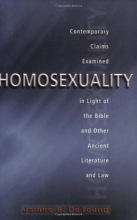 Cover art for Homosexuality: Contemporary Claims Examined in Light of the Bible and Other Ancient Literature and Law