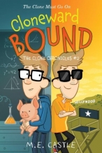 Cover art for Cloneward Bound: The Clone Chronicles #2