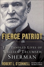 Cover art for Fierce Patriot: The Tangled Lives of William Tecumseh Sherman