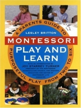 Cover art for Montessori Play And Learn: A Parent's Guide to Purposeful Play from Two to Six
