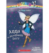 Cover art for [ Night Fairies #6: Anna the Moonbeam Fairy: A Rainbow Magic Book (Rainbow Magic: Night Fairies #06) ] By Meadows, Daisy ( Author ) [ 2011 ) [ Paperback ]