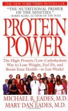 Cover art for Protein Power: The High-Protein/Low-Carbohydrate Way to Lose Weight, Feel Fit, and Boost Your Health--in Just Weeks!