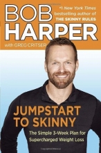 Cover art for Jumpstart to Skinny: The Simple 3-Week Plan for Supercharged Weight Loss
