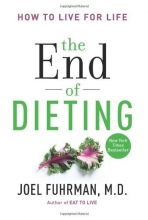 Cover art for The End of Dieting: How to Live for Life