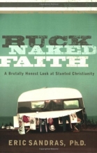 Cover art for Buck-Naked Faith: A Brutally Honest Look at Stunted Christianity