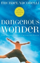 Cover art for Dangerous Wonder (with Discussion Guide)