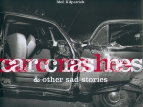 Cover art for Car Crashes & Other Sad Stories (English, German and French Edition)