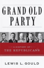 Cover art for Grand Old Party: A History of the Republicans