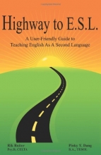 Cover art for Highway To E.S.L.: A User-Friendly Guide to Teaching English As A Second Language