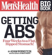 Cover art for The Men's Health Big Book: Getting Abs: Get a Flat, Ripped Stomach and Your Strongest Body Ever--in Four Weeks