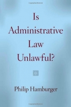 Cover art for Is Administrative Law Unlawful?