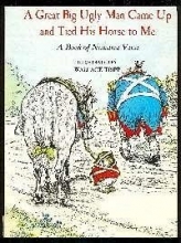 Cover art for A great big ugly man came up and tied his horse to me;: A book of nonsense verse
