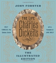 Cover art for The Life of Charles Dickens: The Illustrated Edition (The Illustrated Editions)