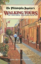 Cover art for The Philadelphia Inquirer's Walking Tour of Historic Philadelphia (Philadelphia Inquirer's Walking Tours of Historic Philadelphia)