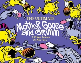 Cover art for The Ultimate Mother Goose and Grimm: A 20-Year Treasury