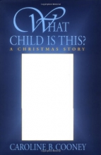 Cover art for What Child Is This?: A Christmas Story
