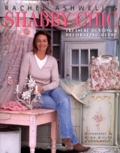 Cover art for Rachel Ashwell's Shabby Chic Treasure Hunting and Decorating Guide