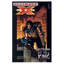 Cover art for Ultimate X-Men Vol. 6: Return of The King