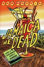 Cover art for Jamaica Me Dead (Series Starter, Zack Chasteen #2)