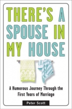 Cover art for There's a Spouse in My House: A Humorous Journey Through the First Years of Marriage