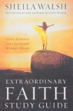 Cover art for Extraordinary Faith Study Guide: God's Perfect Gift for Every Woman's Heart