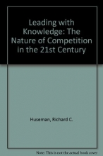Cover art for Leading with Knowledge: The Nature of Competition in the 21st Century