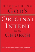 Cover art for Reclaiming God's Original Intent for the Church