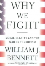Cover art for Why We Fight: Moral Clarity and the War on Terrorism