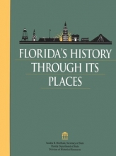 Cover art for Florida's History through Its Places (Florida Heritage)