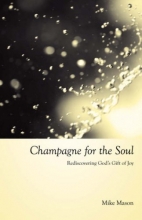 Cover art for Champagne for the Soul: Celebrating God's Gift of Joy
