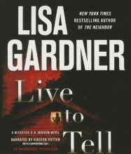 Cover art for Live to Tell: A Detective D. D. Warren Novel