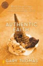 Cover art for Authentic Faith: The Power of a Fire-Tested Life