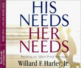 Cover art for His Needs, Her Needs: Building an Affair-Proof Marriage