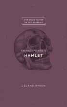 Cover art for Shakespeare's Hamlet (Christian Guides to the Classics)