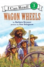 Cover art for Wagon Wheels, Level 3, Grade 2-4 (I Can Read )