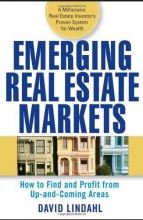 Cover art for Emerging Real Estate Markets: How to Find and Profit from Up-and-Coming Areas