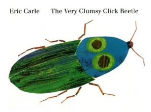 Cover art for The Very Clumsy Click Beetle (Eric Carle's Very Series)