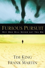 Cover art for Furious Pursuit: Why God Will Never Let You Go