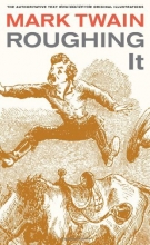 Cover art for Roughing It (Mark Twain Library)