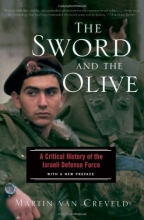 Cover art for The Sword And The Olive: A Critical History Of The Israeli Defense Force