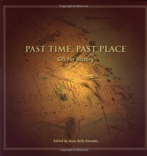 Cover art for Past Time, Past Place: GIS for History