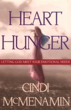 Cover art for Heart Hunger: Letting God Meet Your Emotional Needs