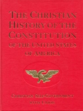 Cover art for The Christian History of the Constitution of the United States of America: Christian Self-Government With Union Volume 2