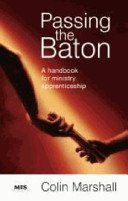 Cover art for Passing the Baton: A Handbook for Ministry Apprenticeship