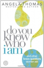 Cover art for Do You Know Who I Am?: And Other Brave Questions Women Ask