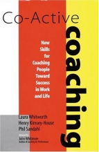 Cover art for Co-Active Coaching: New Skills for Coaching People Toward Success in Work and Life