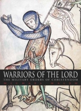 Cover art for Warriors of the Lord: The Military Orders of Christendom