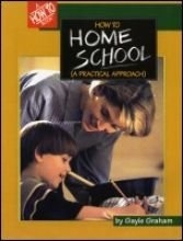 Cover art for How to Homeschool: A Practical Approach