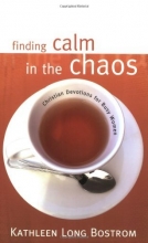 Cover art for Finding Calm in the Chaos: Christian Devotions for Busy Women