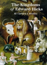 Cover art for Kingdoms of Edward Hicks (Abby Aldrich Rockefeller Folk Art Center)